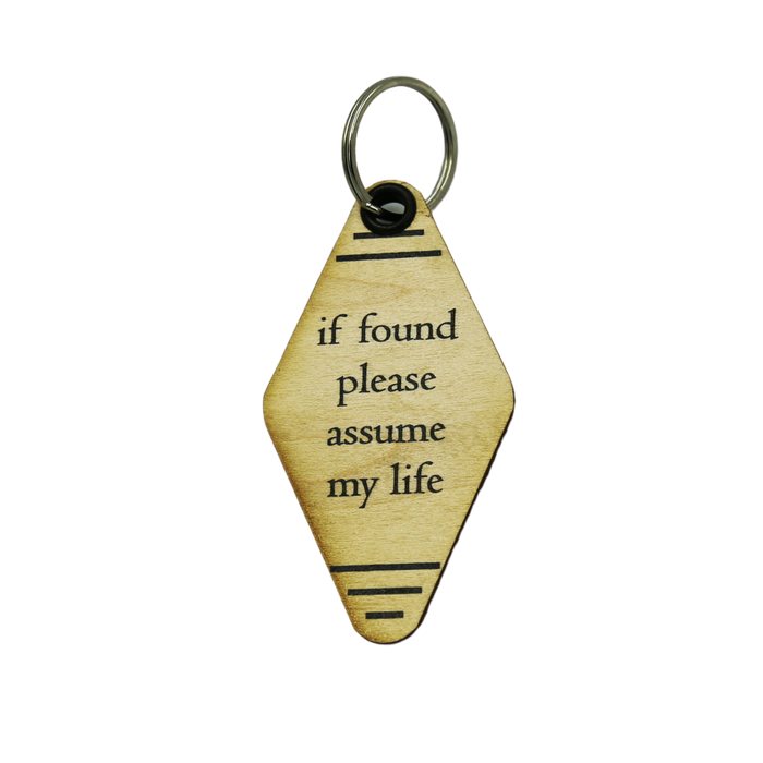 Driftless Studios - Retro Wood Keychains - If found please assume my life