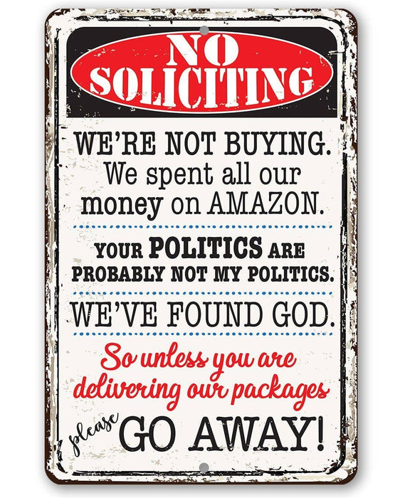 Lone Star Art - No Soliciting We're Not Buying - Metal Sign