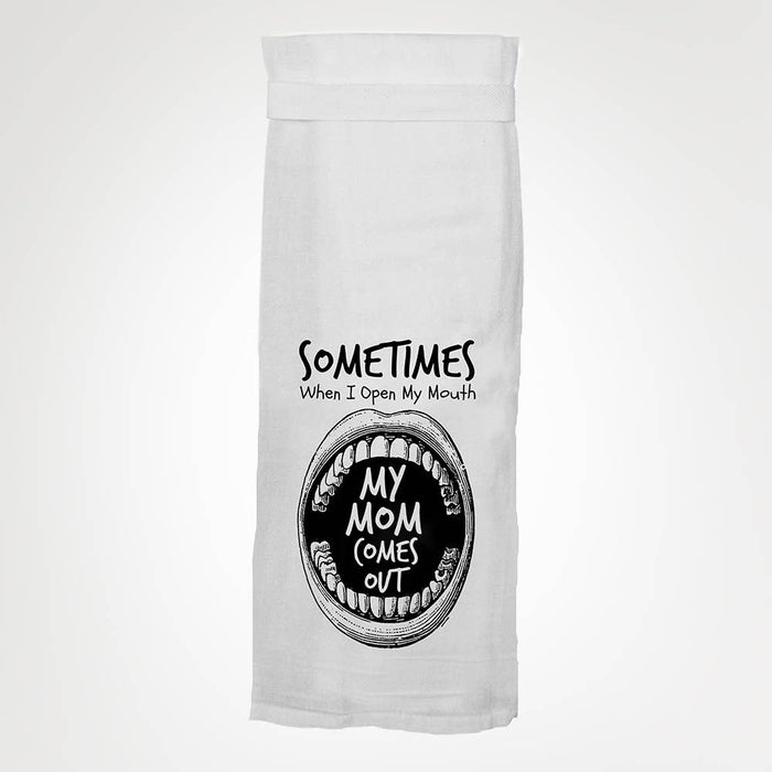 Twisted Wares - When I Open My Mouth, My Mom Comes Out KITCHEN TOWEL