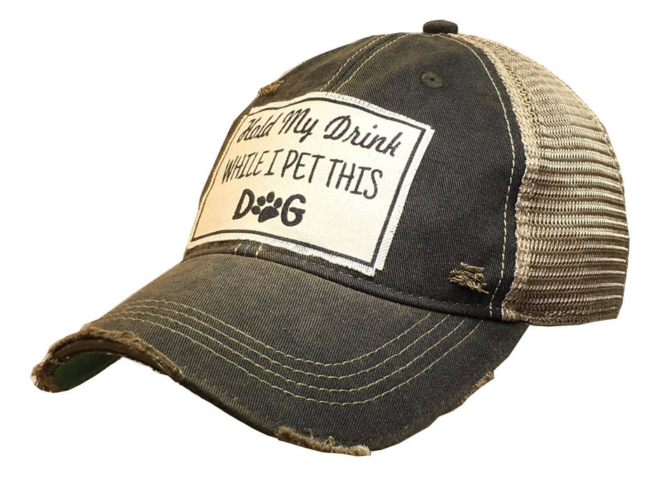 Vintage Life - Hold My Drink While I Pet This Dog Trucker Hat Baseball Cap