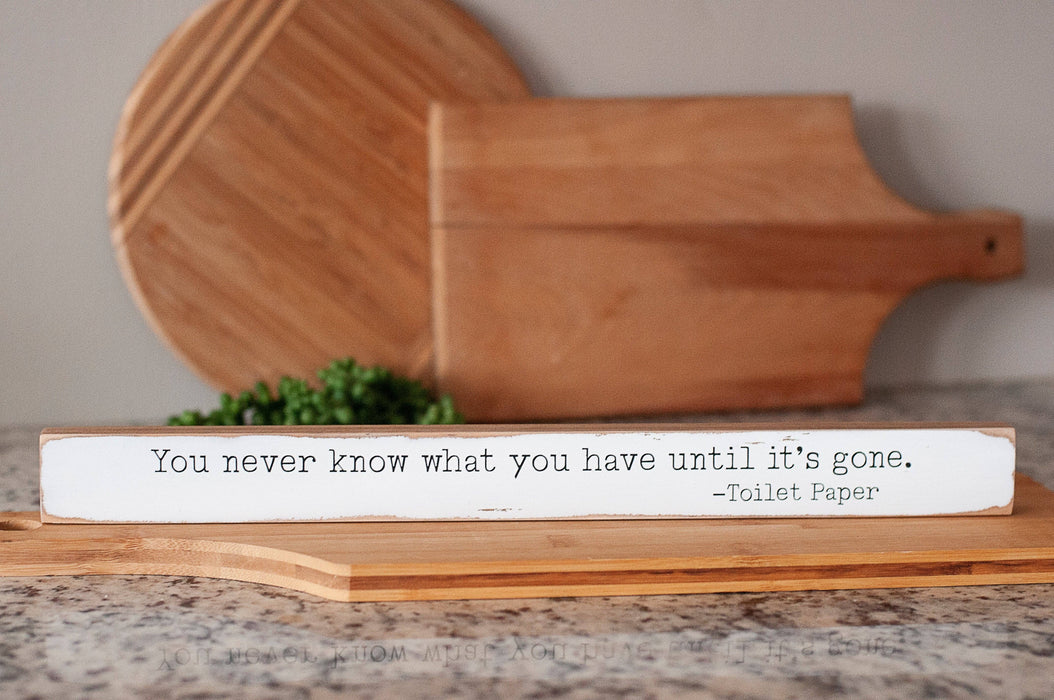 Handmade 365 - You Never Know What You Have Until It's Gone- Toilet Paper