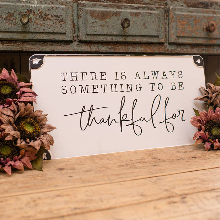 Always Something to be Thankful for Metal Sign | Thanksgiving & Fall Wall Decor