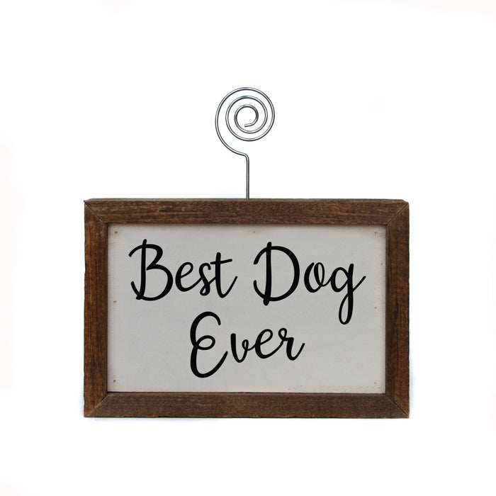 Driftless Studios - 6X4 Tabletop Picture Frame Block - Best Dog Ever