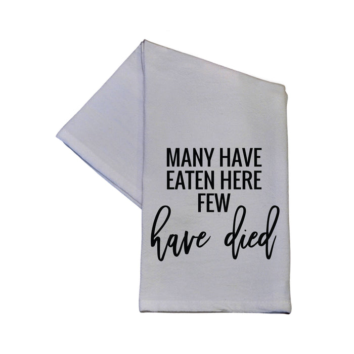 Driftless Studios - Many Have Eaten Here Few Have Died Kitchen Towels