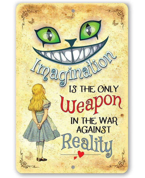 Lone Star Art - Alice in Wonderland - Imagination Is The Only Weapon - Metal Sign