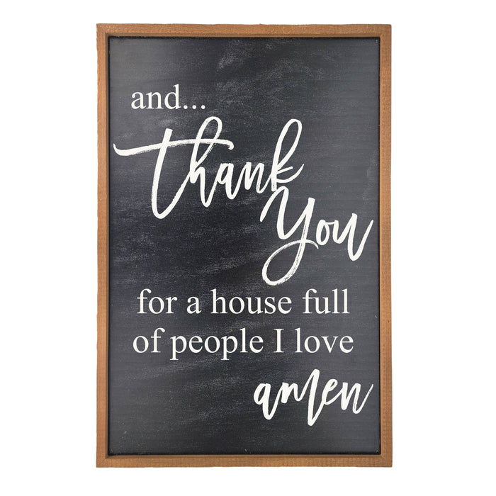 And Thank You For A House Full | Black Finish Home Décor | 12 x 18 inches | Chalkboard Finish ooden Sign