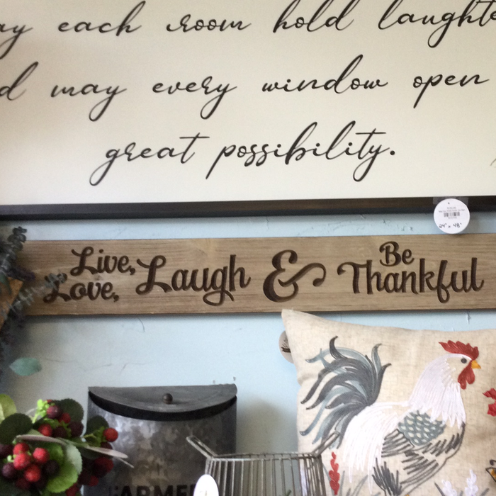 Live, Love, Laugh and be Thankful sign